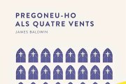 Pregoneu-ho als quatre vents, de James Baldwin