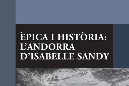Èpica i història: l'Andorra d'Isabelle Sandy