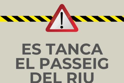 Anunci del comú lauredià del tancament del passeig Valira