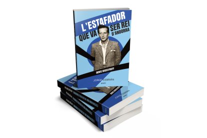 El llibre de Jorge Cebrián ‘L’estafador que va ser rei d’Andorra’ .