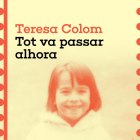 Tot va passar alhora