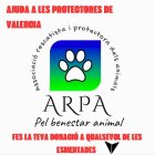 Cartell de l'ARPA per ajudar a les protectores de València