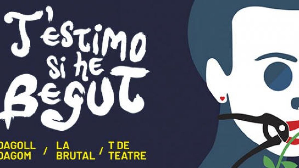 L'espectacle 'T'estimo si he begut' es farà el 29 de gener