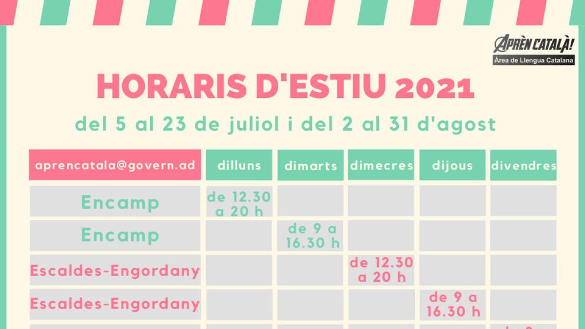 Els cursos es faran del 5 al 23 de juliol i del 2 al 31 d'agost