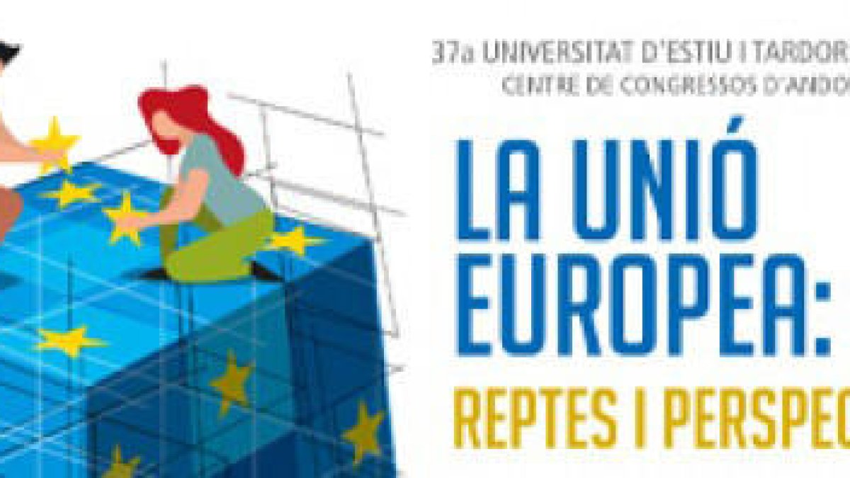 Universitat d'Estiu i Tardor d'Andorra 2021. La Unió Europea: reptes i perspectives