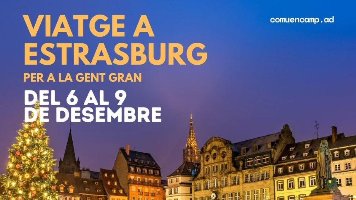 El viatge a Estrasburg serà del 6 al 9 de desembre