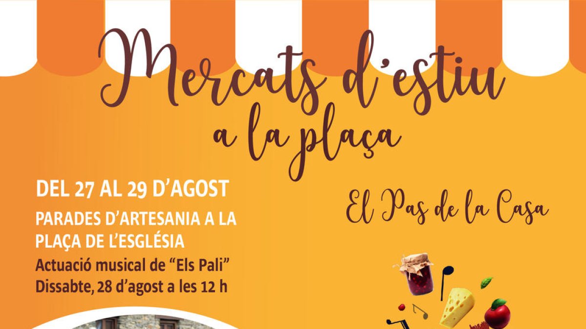 Cartell dels 'mercats d'estiu a la plaça' al Pas de la Casa