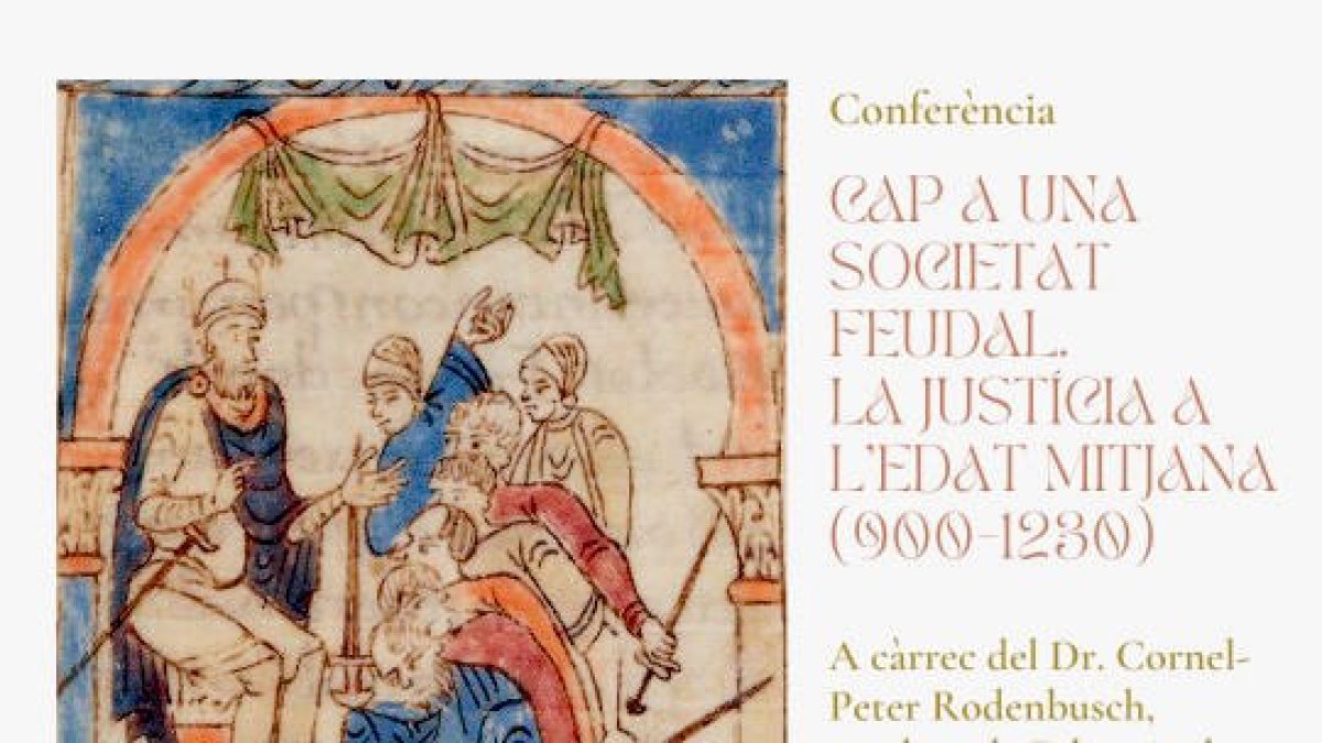 'Cap a una societat feudal. La justícia a l'Edat Mitjana (900-1230)'