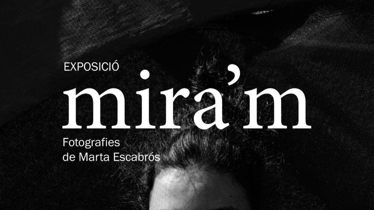 Exposició fotogràfica 'Mira'm'