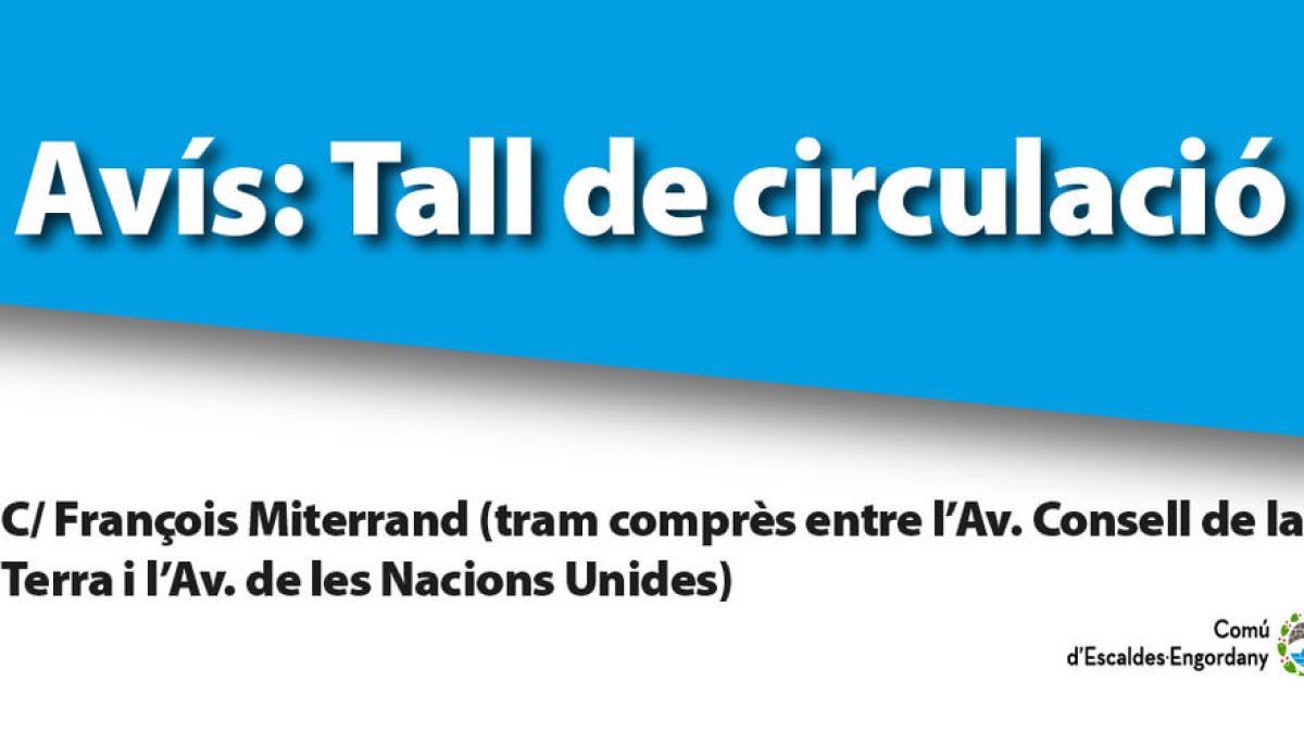 Tall al carrer François Miterrand