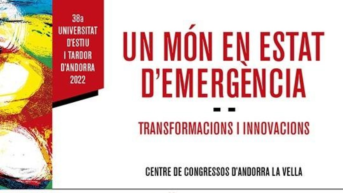 Universitat d'Estiu i Tardor d'Andorra 2022. 'Un món en estat d'emergència: transformacions i innovacions'