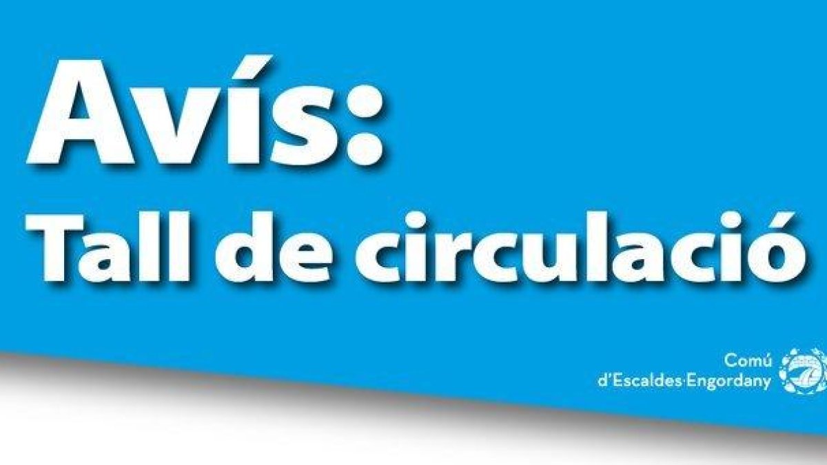 Avís del tall de circulació