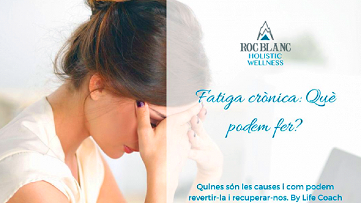 'Fatiga crònica, què podem fer?'