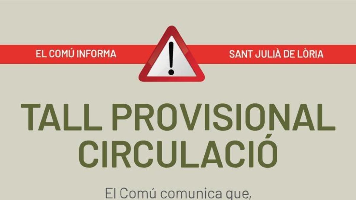 Tall circulació a Sant Julià