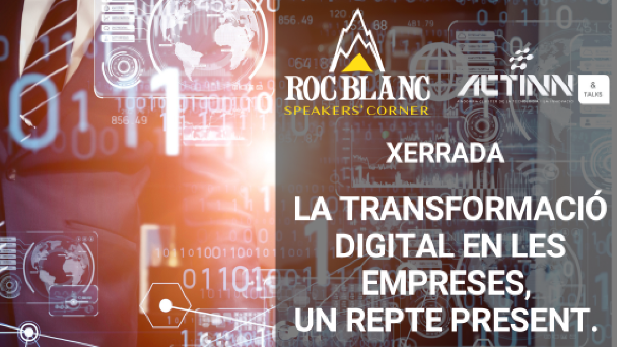 Xerrada 'La transformació digital a les empreses, un repte present'