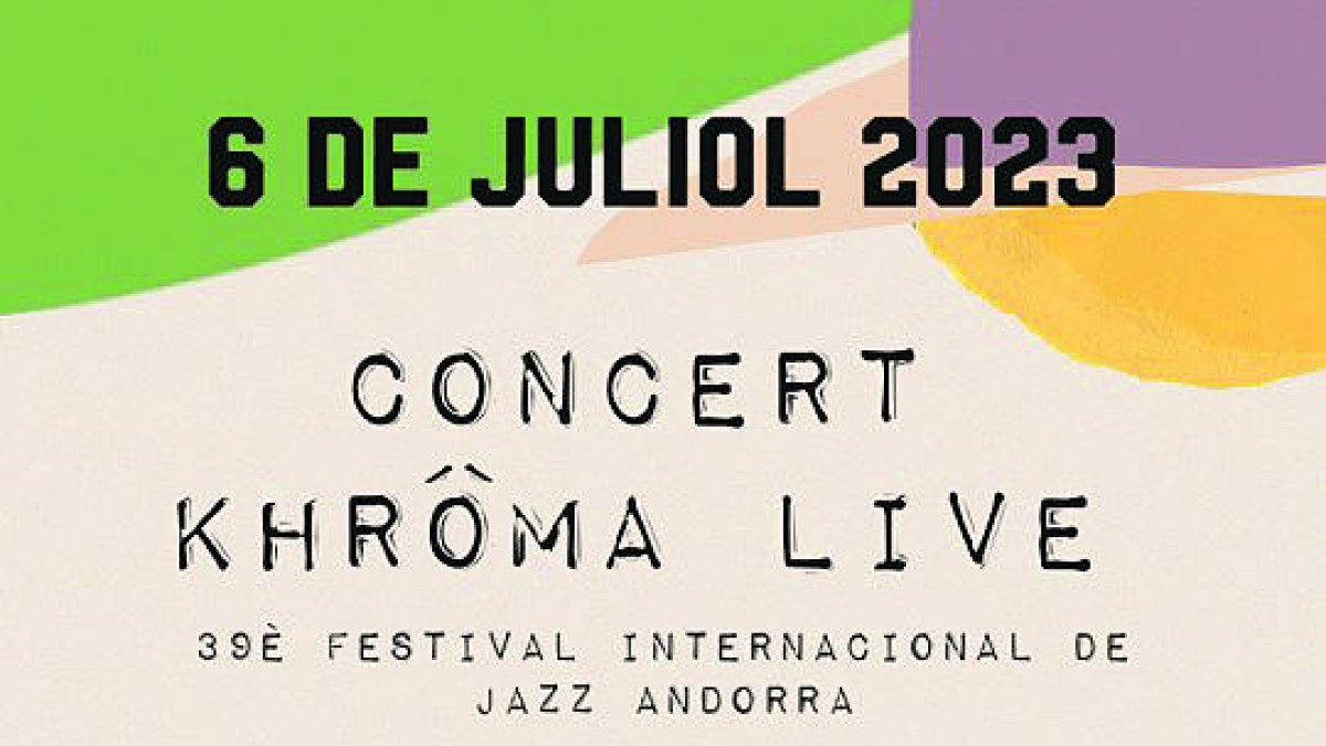 Concert 'Khrôma Live' en el marc del Festival Internacional de Jazz d'Escaldes-Engordany