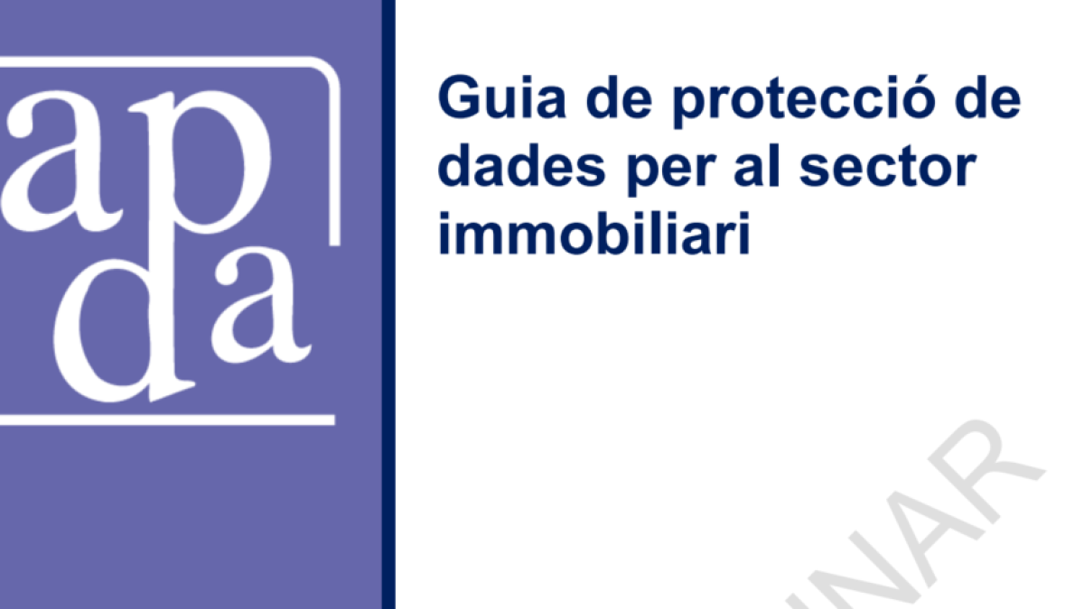Guia de protecció de dades per al sector immobiliari