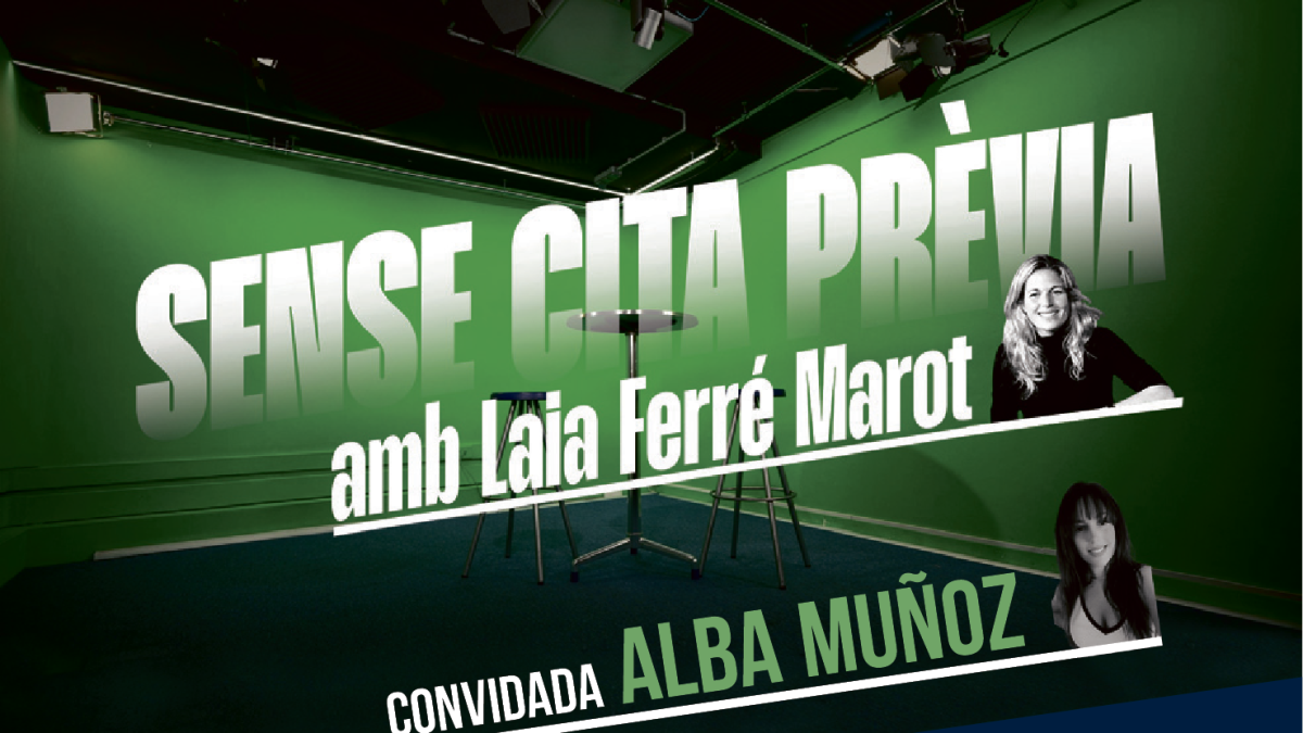 Sense Cita prèvia amb Alba Muñoz
