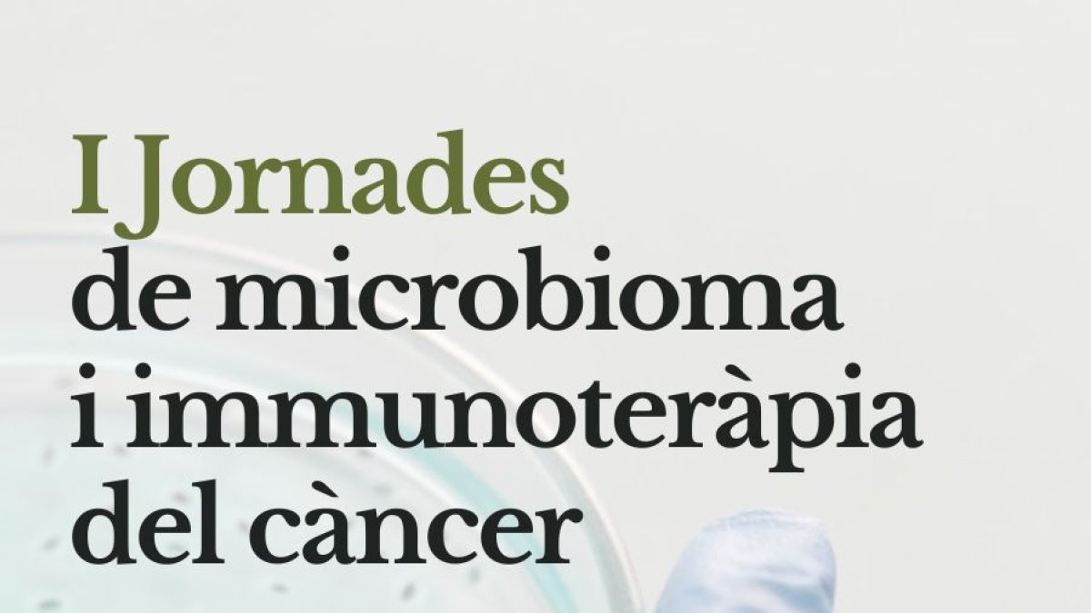 Cartell de les jornades de microbioma i immunoteràpia del càncer