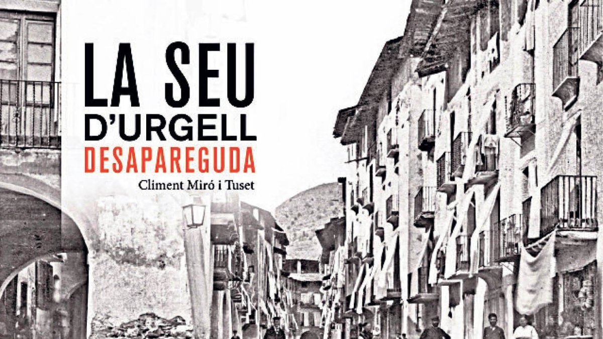 La Seu d'Urgell desapareguda