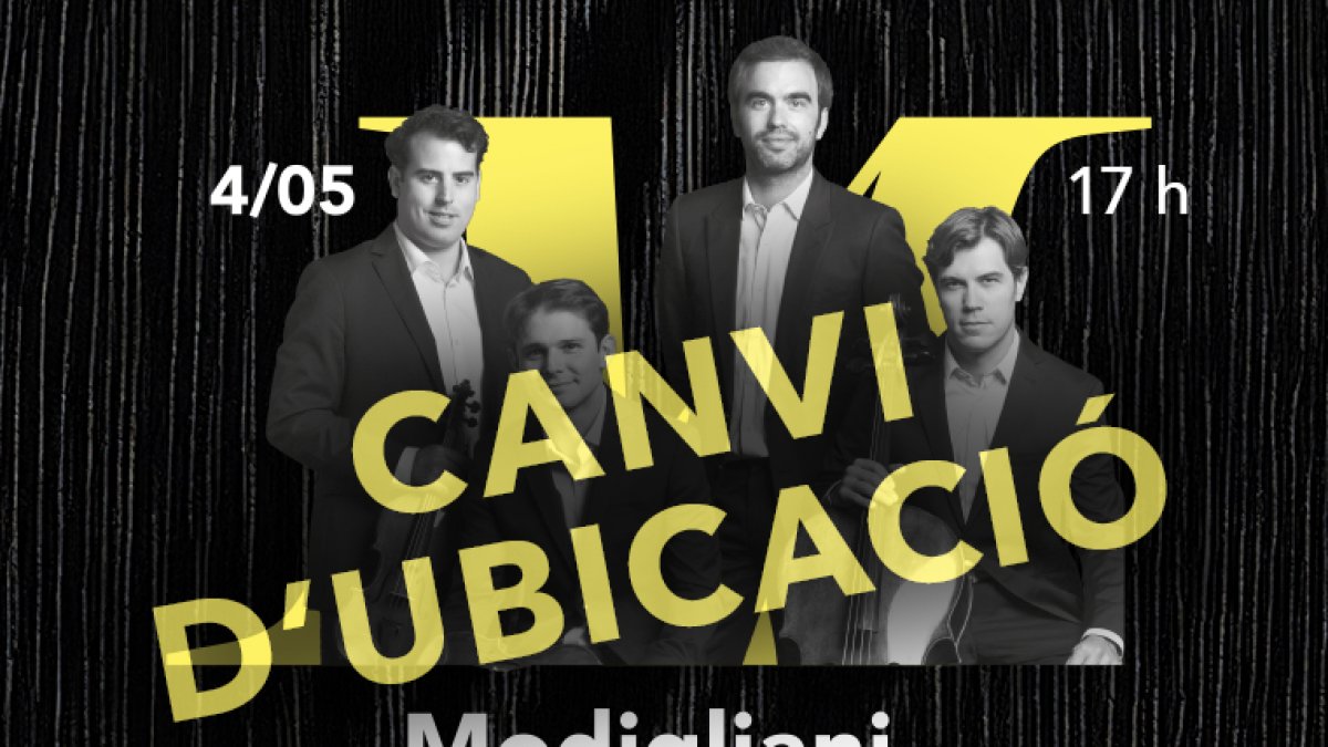 El concert de Modigliani Quartet canvia d'ubicació