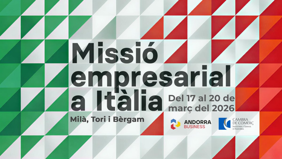 Anunci de la missió empresarial que organitzen Andorra Business i la cambra de comerç a Itàlia